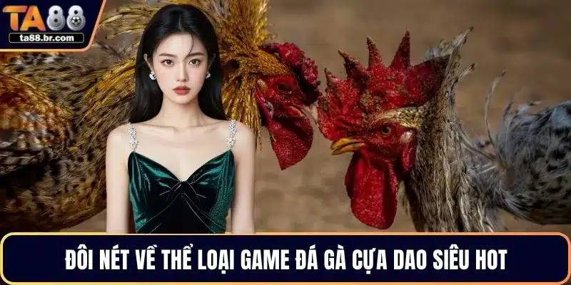 Đá Gà Cựa Dao Là Gì? Luật Chơi, Kỹ Thuật Và Sức Hút Riêng - QENIX.ORG