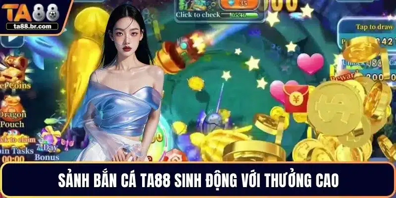 Bắn Cá TA88 – Khám Phá Thế Giới Săn Cá Đổi Thưởng Hấp Dẫn - QENIX.ORG