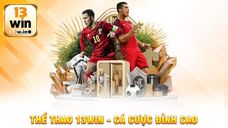 Thể Thao 13Win - Trải Nghiệm Cá Cược Đỉnh Cao Cho Mọi Dân Chơi - 13win - QENIX.ORG