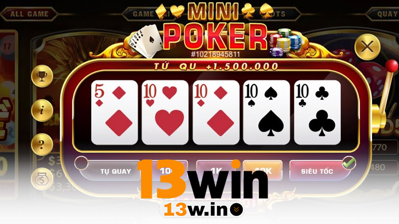 Mini Poker Tại 13Win – Chia Sẻ Kinh Nghiệm Thắng Lớn Dễ Áp Dụng - QENIX.ORG