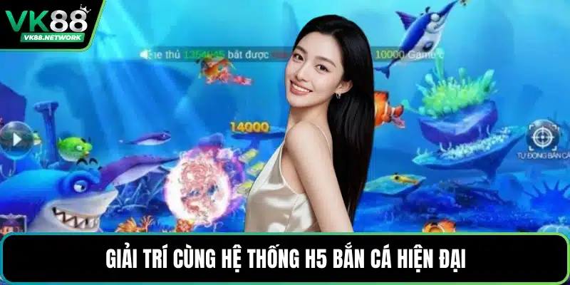 H5 Bắn Cá - Thế Giới Đại Dương Giải Trí Đầy Mới Lạ - QENIX.ORG