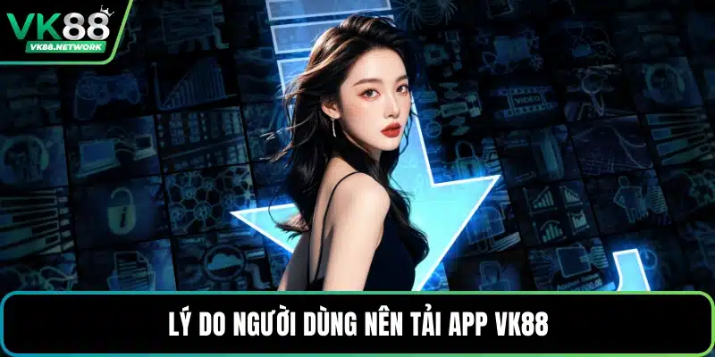 Tải App VK88 - Hướng Dẫn Cài Đặt Ứng Dụng Nhanh Nhất - QENIX.ORG