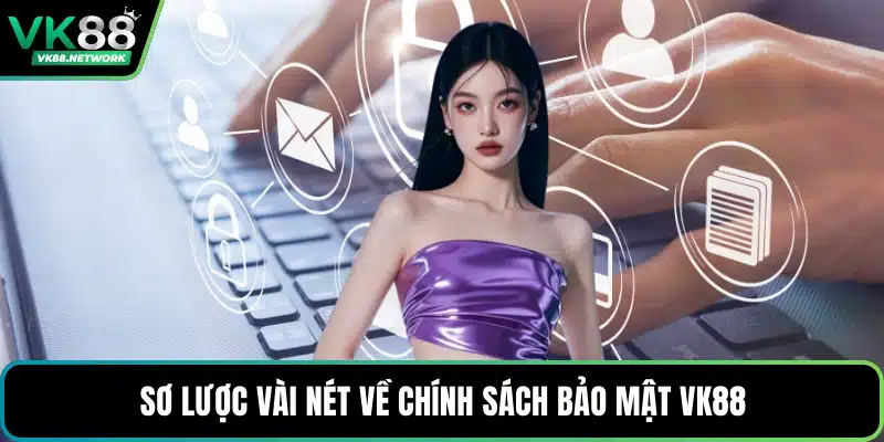 Chính Sách Bảo Mật VK88 - Nền Tảng Bảo Vệ Hội Viên - QENIX.ORG