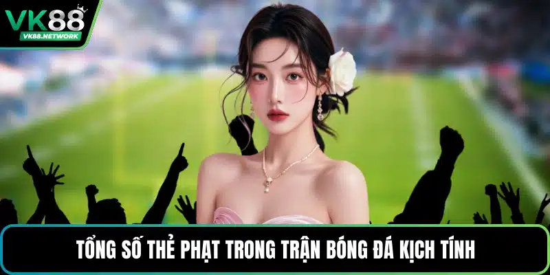 Kèo Thẻ Phạt - Cách Dự Đoán Thông Minh Nhất Tại VK88 - QENIX.ORG